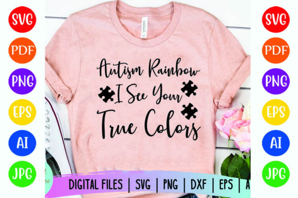 Autism Rainbow I See Your True Colors Graphics