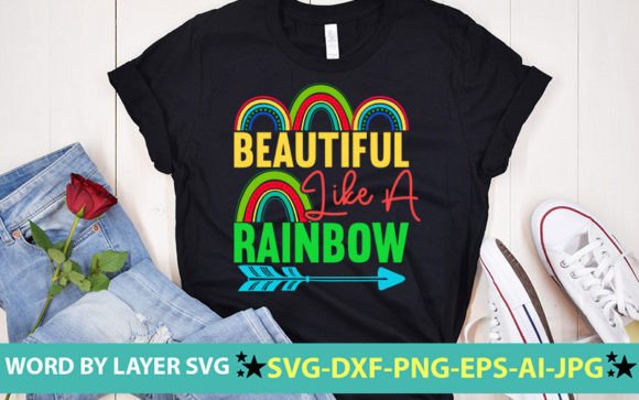 Beautiful Like a Rainbow SVG Cut File
