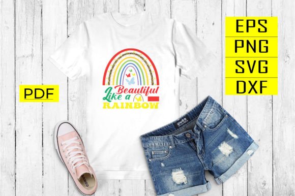 Beautiful Like a Rainbow T-Shirt Design Graphics