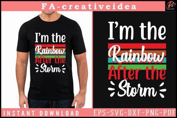 I’m the Rainbow After the Svg Design