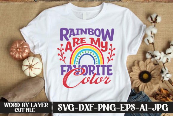 Rainbow Are My Favorite Color SVG: Graphics for T-Shirt Designs