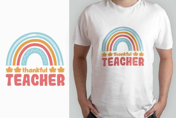 Teacher Rainbow Thanksgiving SVG T-shirt Graphics
