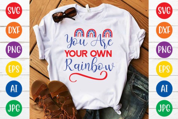 You Are Your Own Rainbow Svg Design Graphics